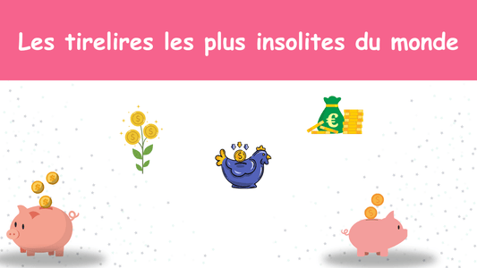 Les tirelires les plus insolites du monde