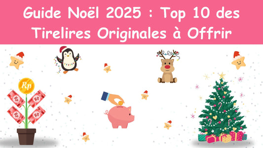 Guide Noël 2025 : Top 10 des Tirelires Originales à Offrir